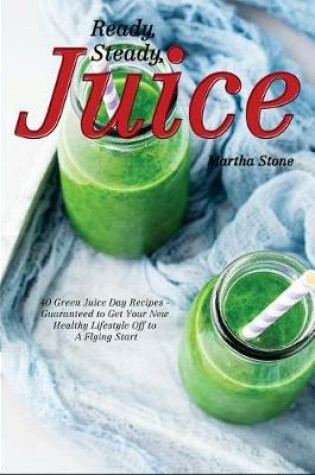 Cover of Ready, Steady, Juice