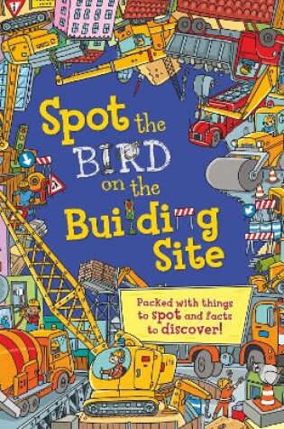 Cover of Spot the Bird on the Building Site