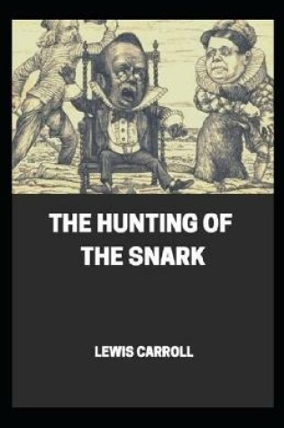 Cover of The Hunting of the Snark Illustrated