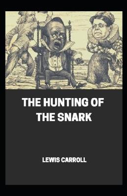 Book cover for The Hunting of the Snark Illustrated