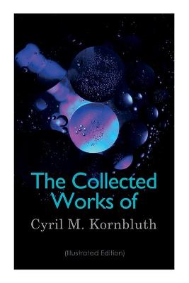 Book cover for The Collected Works of Cyril M. Kornbluth