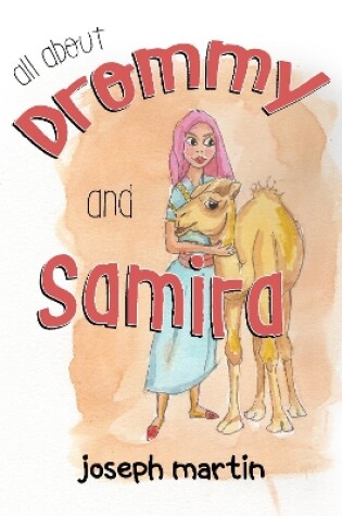 Cover of ALL ABOUT DROMMY AND SAMIRA
