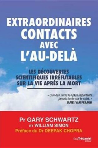 Cover of Extraordinaires Contacts Avec L'Au-Dela