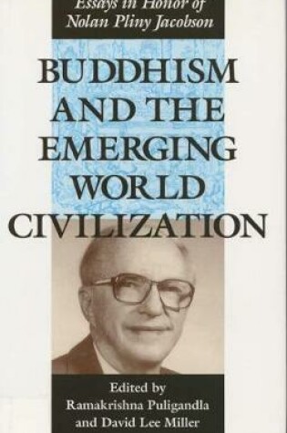 Cover of Buddhism and the Emerging World Civilization