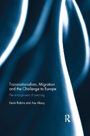 Cover of Transnationalism, Migration and the Challenge to Europe