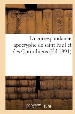 Cover of La Correspondance Apocryphe de Saint Paul Et Des Corinthiens