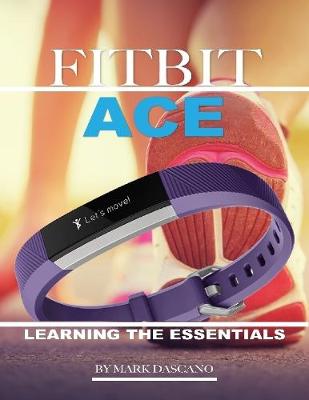 Book cover for Fitbit Ace: Learning the Essentials