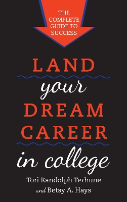 Cover of Land Your Dream Career in College