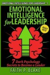 Book cover for Emotional Intelligence for Leadership - 7 Dark Psychology Secrets to Become a Leader