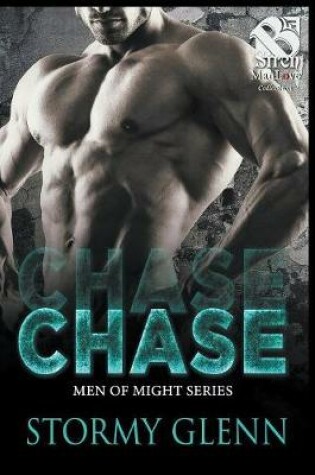 Cover of Chase [Men of Might 1] (Siren Publishing