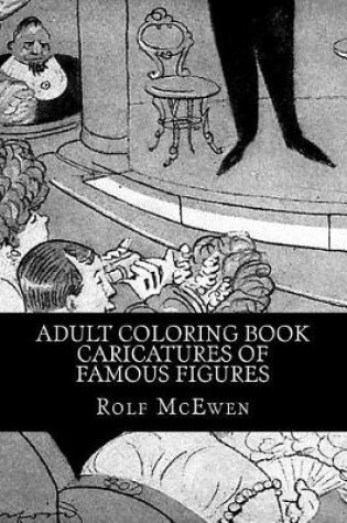 Cover of Adult Coloring Book - Caricatures of Famous Figures