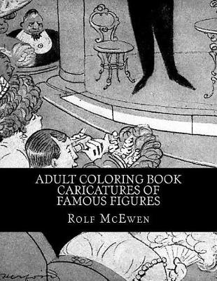 Book cover for Adult Coloring Book - Caricatures of Famous Figures