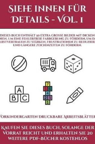 Cover of Vorkindergarten Druckbare Arbeitsblatter (Siehe innen fur Details - Vol. 1)