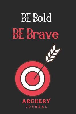 Book cover for Be Bold Be Brave