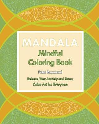 Book cover for Mindful Mandala Coloring Book (Release Your Anxiety and Stress)