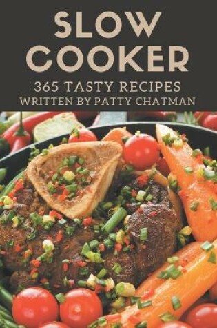 Cover of 365 Tasty Slow Cooker Recipes