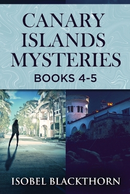 Book cover for Canary Islands Mysteries - Books 4-5