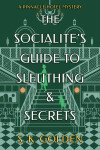 Book cover for The Socialite's Guide to Sleuthing and Secrets