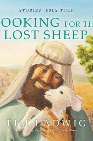 Cover of Stories Jesus Told: Looking for the Lost Sheep