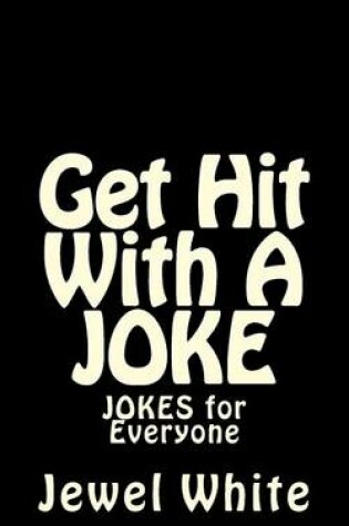 Cover of Get Hit With A JOKE