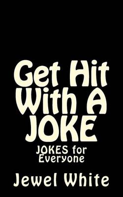 Book cover for Get Hit With A JOKE