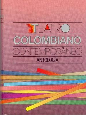 Book cover for Teatro Colombiano Contemporaneo - Antologia