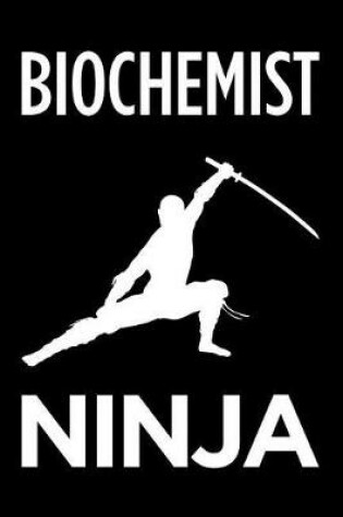 Cover of Biochemist Ninja