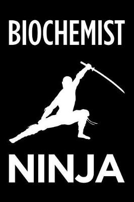 Book cover for Biochemist Ninja