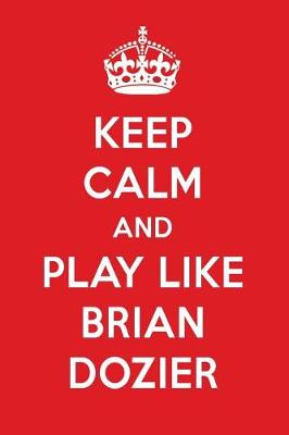 Book cover for Keep Calm and Play Like Brian Dozier