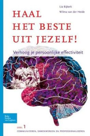 Cover of Haal Het Beste Uit Jezelf - Verhoog Je Persoonlijke Effectiviteit