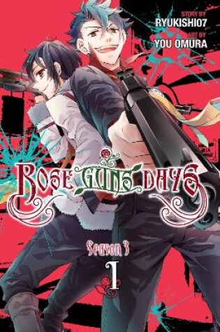 Cover of Rose Guns Days Season 3, Vol. 1