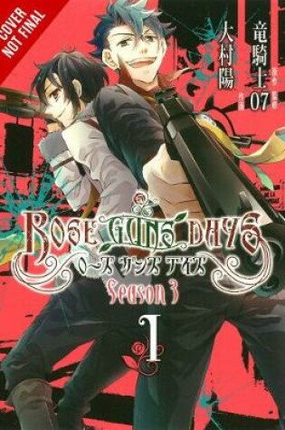 Cover of Rose Guns Days Season 3, Vol. 1