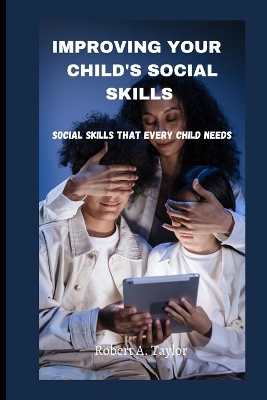 Book cover for Improving Your Child's Social Skills