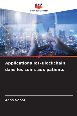 Book cover for Applications IoT-Blockchain dans les soins aux patients