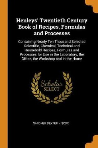 Cover of Henleys' Twentieth Century Book of Recipes, Formulas and Processes