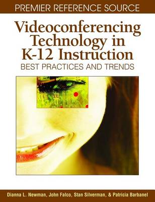 Book cover for Videoconferencing Technology in K-12 Instruction: Best Practices and Trends