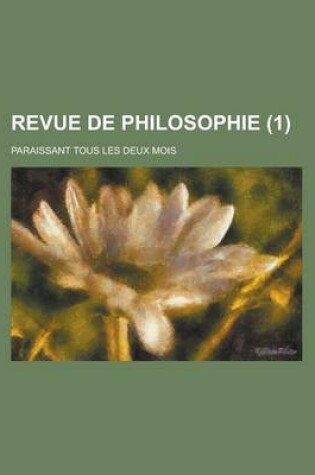 Cover of Revue de Philosophie; Paraissant Tous Les Deux Mois