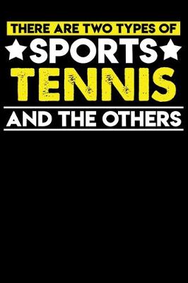 Book cover for There are two types of sports Tennis and the others