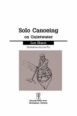 Book cover for Solo Canoeing on Quietwater