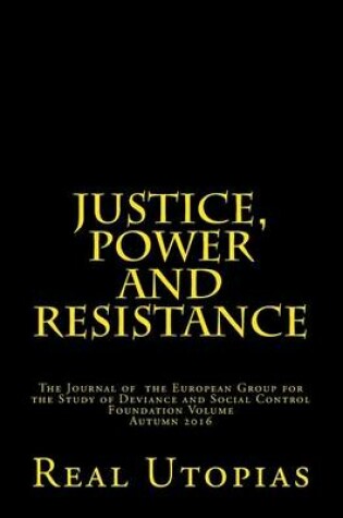 Cover of Justice, Power and Resistance