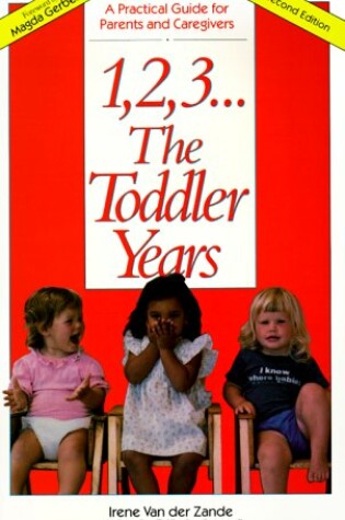 Cover of One Two Three the Toddler Years