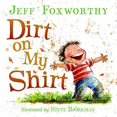 Book cover for Dirt on My Shirt