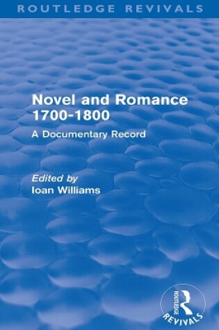 Cover of Novel and Romance 1700-1800 (Routledge Revivals)
