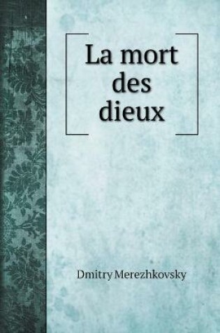 Cover of La mort des dieux