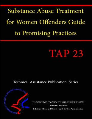 Book cover for Substance Abuse Treatment for Women Offenders Guide to Promising Practices(TAP 23)