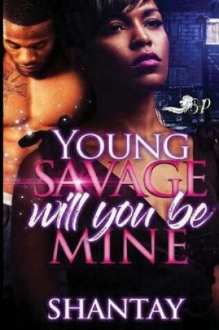 Cover of Young Savage Will You Be Mine