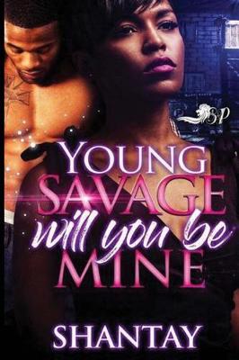 Book cover for Young Savage Will You Be Mine