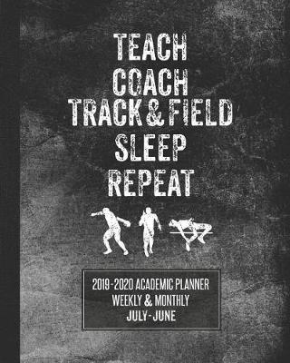 Book cover for Teach Coach Track and Field Sleep Repeat