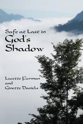 Book cover for Safe at Last in God's Shadow