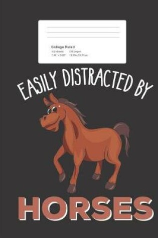 Cover of Easily Distracted by Horses